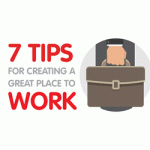 7 tips for creating a great place to work