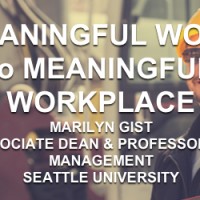 Meaningful Work to Meaningful Workplace