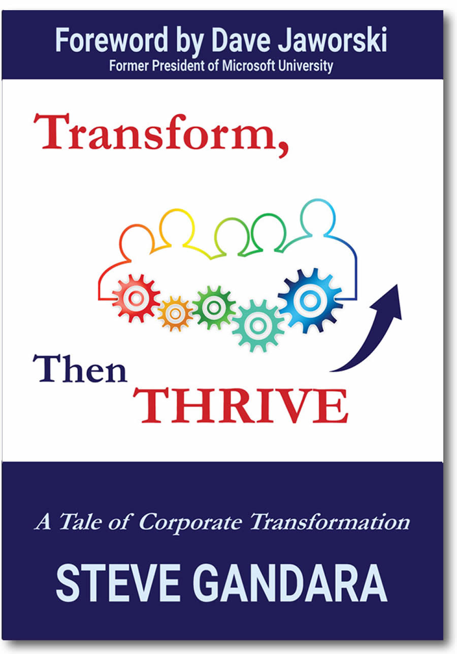 A Tale of Corporate Transformation by Steve Gandara