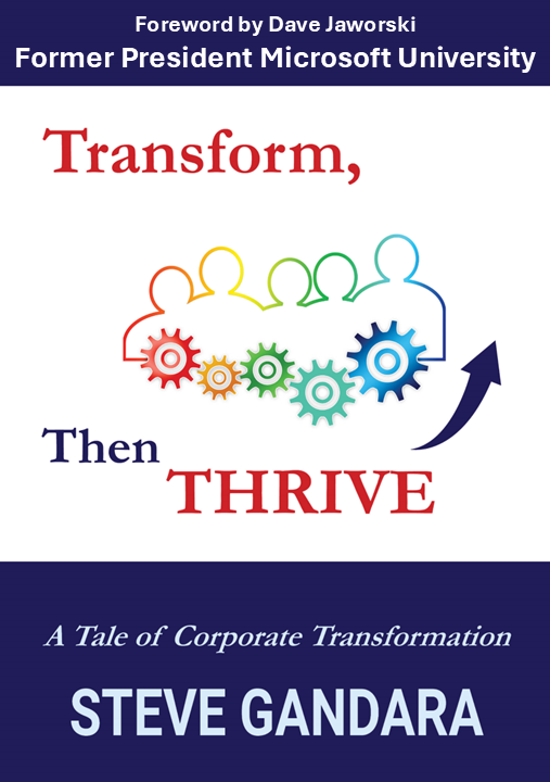 A Tale of Corporate Transformation by Steve Gandara